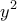 \displaystyle {{y}^{2}}