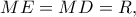 ME=MD=R,