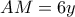 AM=6y