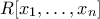 R[x_1,\ldots,x_n]