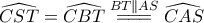  \widehat{CST}=\widehat{CBT}\overset{BT\parallel AS}{=\!=\!=} \widehat{CAS} 