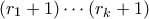 (r_1+1) \cdots (r_k+1)