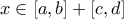 x\in \left[ a,b\right] +\left[ c,d\right]