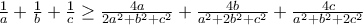 \frac{1}{a} +\frac{1}{b} +\frac{1}{c} \geq \frac{4a}{2a^2 +b^2 +c^2} +\frac{4b}{a^2 +2b^2 +c^2} +\frac{4c}{a^2 +b^2 +2c^2}