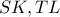 SK,TL