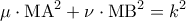 \displaystyle{\mu  \cdot {\rm M}{\rm A}^2  + \nu  \cdot {\rm M}{\rm B}^2  = k^2 }