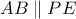 AB \parallel PE AB \parallel PE
