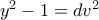 y^2-1=dv^2