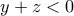 y+z<0