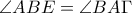 \displaystyle{\angle{ABE}=\angle{BA\Gamma}}