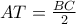 AT=\frac { BC }{ 2 }