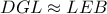 DGL\approx LEB