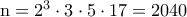 \rm n=2^3\cdot3\cdot5\cdot 17=2040