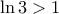 \ln 3>1