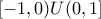[-1,0)U(0,1]