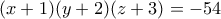 (x+1)(y+2)(z+3)=-54