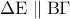 \Delta \mathrm{E} \parallel \mathrm{B} \Gamma