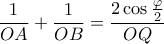 \dfrac{1}{OA}+\dfrac{1}{OB}=\dfrac{2\cos\frac{\varphi}{2}}{OQ}
