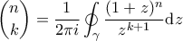 \displaystyle{\binom{n}{k}=\frac{1}{2\pi i} \oint_{\gamma}\frac{(1+z)^n}{z^{k+1}} \mathrm{d}z}