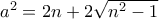 a^2=2n+2\sqrt{n^2-1}