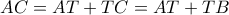 AC = AT + TC = AT + TB