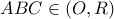 ABC&isin;(O,R)