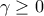 \gamma \geq 0 \gamma \geq 0