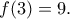 f(3)=9.