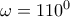 \omega = 110^0 \omega = 110^0