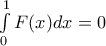\int\limits_0^1F(x)dx=0