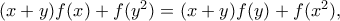 (x+y) f(x) + f(y^2) = (x+y) f(y) + f(x^2) ,
