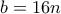 \displaystyle{b=16n}
