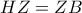 HZ = ZB