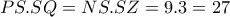  PS.SQ=NS.SZ=9.3=27