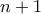 n +1