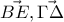 \vec{BE}, \vec{\Gamma \Delta }