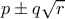 p\pm q\sqrt{r}