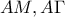 \displaystyle{AM,A\Gamma}