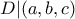 \displaystyle{D|(a,b,c)}