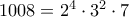1008 = 2^4 \cdot 3^2 \cdot 7