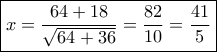 \boxed{x = \frac{{64 + 18}}{{\sqrt {64 + 36} }} = \frac{{82}}{{10}} = \frac{{41}}{5}} \boxed{x = \frac{{64 + 18}}{{\sqrt {64 + 36} }} = \frac{{82}}{{10}} = \frac{{41}}{5}}