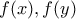 f(x), f(y)