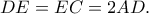 DE=EC=2AD.