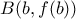 \displaystyle B(b,f(b))