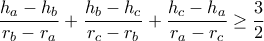 \dfrac{h_a-h_b}{r_b-r_a}+\dfrac{h_b-h_c}{r_c-r_b}+\dfrac{h_c-h_a}{r_a-r_c} \ge \dfrac{3}{2}