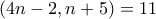 \displaystyle{(4n-2,n+5)=11}