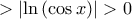 > \left| {\ln \left( {\cos x} \right)} \right| > 0