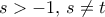 s>-1,\, s\ne t