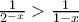 \frac{1}{2^{-x}}>\frac{1}{1-x} \frac{1}{2^{-x}}>\frac{1}{1-x}