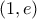(1 , e )